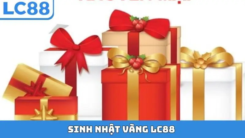 Sinh Nhật Vàng LC88